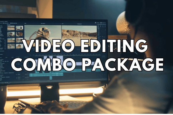 Video Editing Combo Package