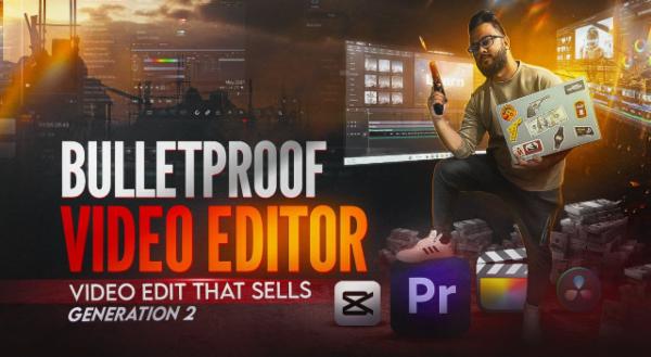 Bulletproof Video BULLETPROOF VIDEO EDITOR - Video Edit That Sells - Rafayet Rakib
